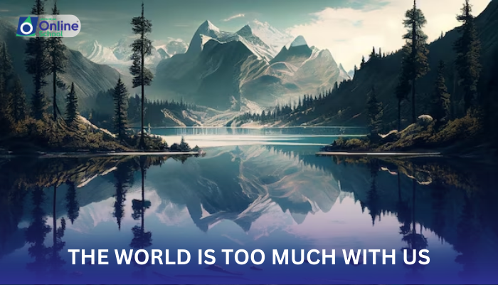 Lesson 05: The World is Too Much With Us Comprehension (A)